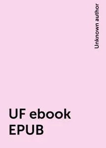«UF ebook EPUB» by Unknown author