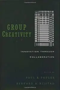 Group Creativity: Innovation through Collaboration(Repost)