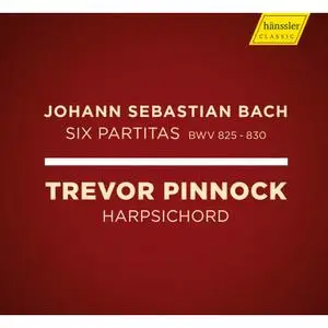 Trevor Pinnock - J.S. Bach: 6 Partitas, BWVV 825-830 (2020)