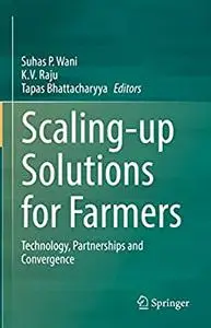 Scaling-up Solutions for Farmers: Technology, Partnerships and Convergence