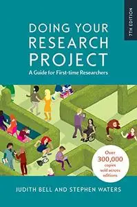 Doing Your Research Project: A Guide for First-time Researchers, 7th Edition