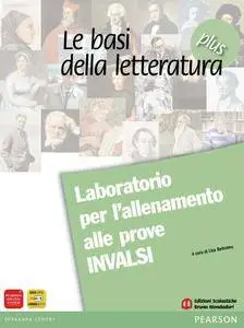 Lisa Beltramo, "Le basi della letteratura plus. Laboratorio per l’allenamento alle prove INVALSI"