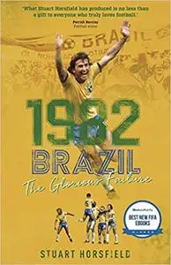 1982 Brazil: The Glorious Failure