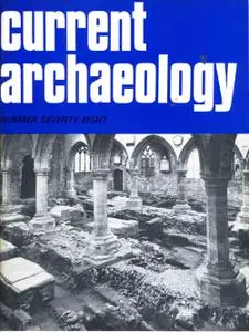 Current Archaeology - Issue 78