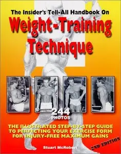 Insider's Tell-All Handbook on Weight-Training Technique [Repost]