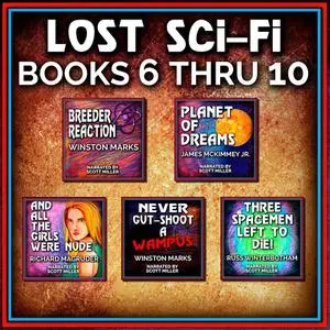 «Lost Sci-Fi Books 6 thru 10» by Winston Marks, Russ Winterbotham, James McKimmey Jr., Richard Magruder