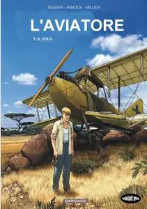 L'Aviatore - Volume 01 - Il Volo