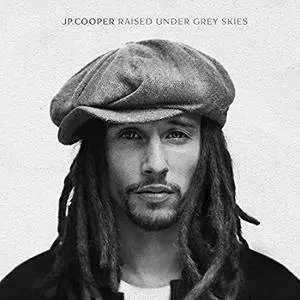 JP Cooper – Raised Under Grey Skies (2017)
