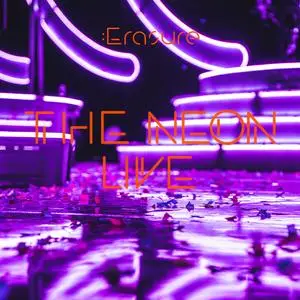 Erasure - The Neon (Live) (2024) [Official Digital Download]