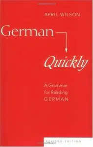 German Quickly: A Grammar for Reading German (Repost)