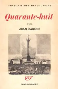 Jean Cassou, "Quarante-huit"