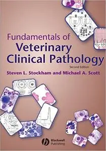 Fundamentals of Veterinary Clinical Pathology (Repost)