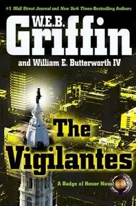 W.E.B. Griffin, "The Vigilantes"