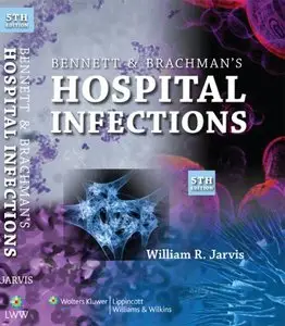 Bennett and Brachman's Hospital Infections (repost)