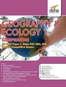 The Geography and Ecology Compendium for CSAT Paper 1 State PCS CDS NDA and other Competitive Exams