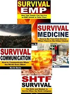Survival Box Set:SHTF Survival, Survival Medicine, Survival Communication, Survival EMP