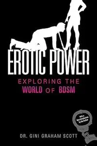 Erotic Power: Exploring the World of BDSM