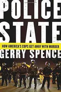 Police State: How America's Cops Get Away with Murder (Repost)