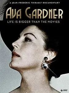 Ava Gardner: Life is Bigger Than Movies (2017)