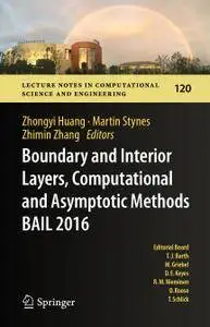 Boundary and Interior Layers, Computational and Asymptotic Methods BAIL 2016