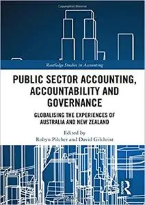 Public Sector Accounting, Accountability and Governance: Globalising the Experiences of Australia and New Zealand