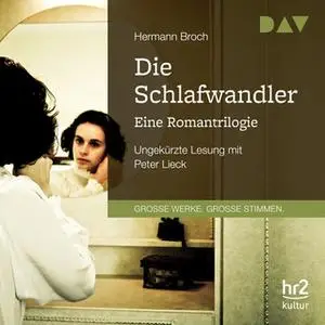 «Die Schlafwandler - Eine Romantrilogie» by Hermann Broch