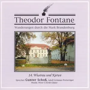 «Wanderungen durch die Mark Brandenburg - Nr. 14: Wustrau und Karwe» by Theodor Fontane
