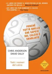 Chris Anderson, David Sally - Tutti i numeri del calcio (Repost)