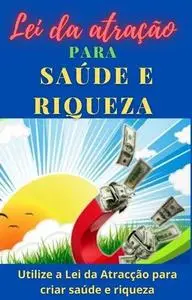 «Lei da atração para saúde e riqueza» by Cora Jones