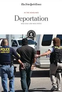 Deportation: Who Goes and Who Stays?