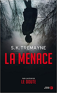 La Menace - S.K. TREMAYNE