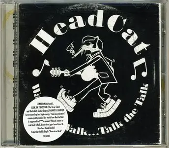 HeadCat - Walk The Walk...Talk The Talk (2011) RESTORED