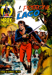 Il comandante Mark a colori 12 – I Predoni del Lago (Dicembre 2016)
