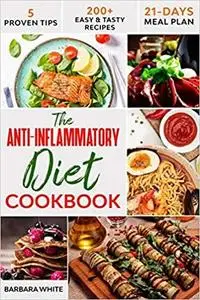 The Anti-Inflammatory Diet Cookbook