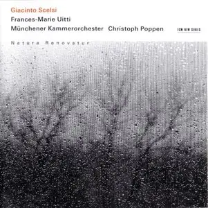 Giacinto Scelsi - Natura Renovatur (2006) {ECM 1963} [Repost]