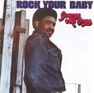 George McCrae - Rock Your Baby (1974) {2012 Remastered & Expanded Reissue - Big Break Records CDBBR 0167)