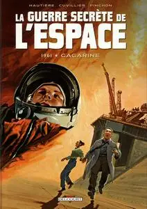 La guerre secrète de l'espace - Tome 2 1961 - Gagarine