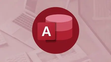 Access 2021 Full Course - Beginner To Advanced