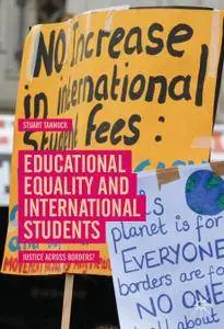 Educational Equality and International Students: Justice Across Borders?