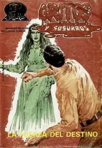 Gritos y Susurros #6 (de 7) La Fuerza del Destino