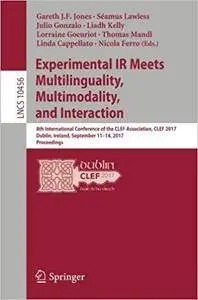 Experimental IR Meets Multilinguality, Multimodality, and Interaction: 8th International Conference