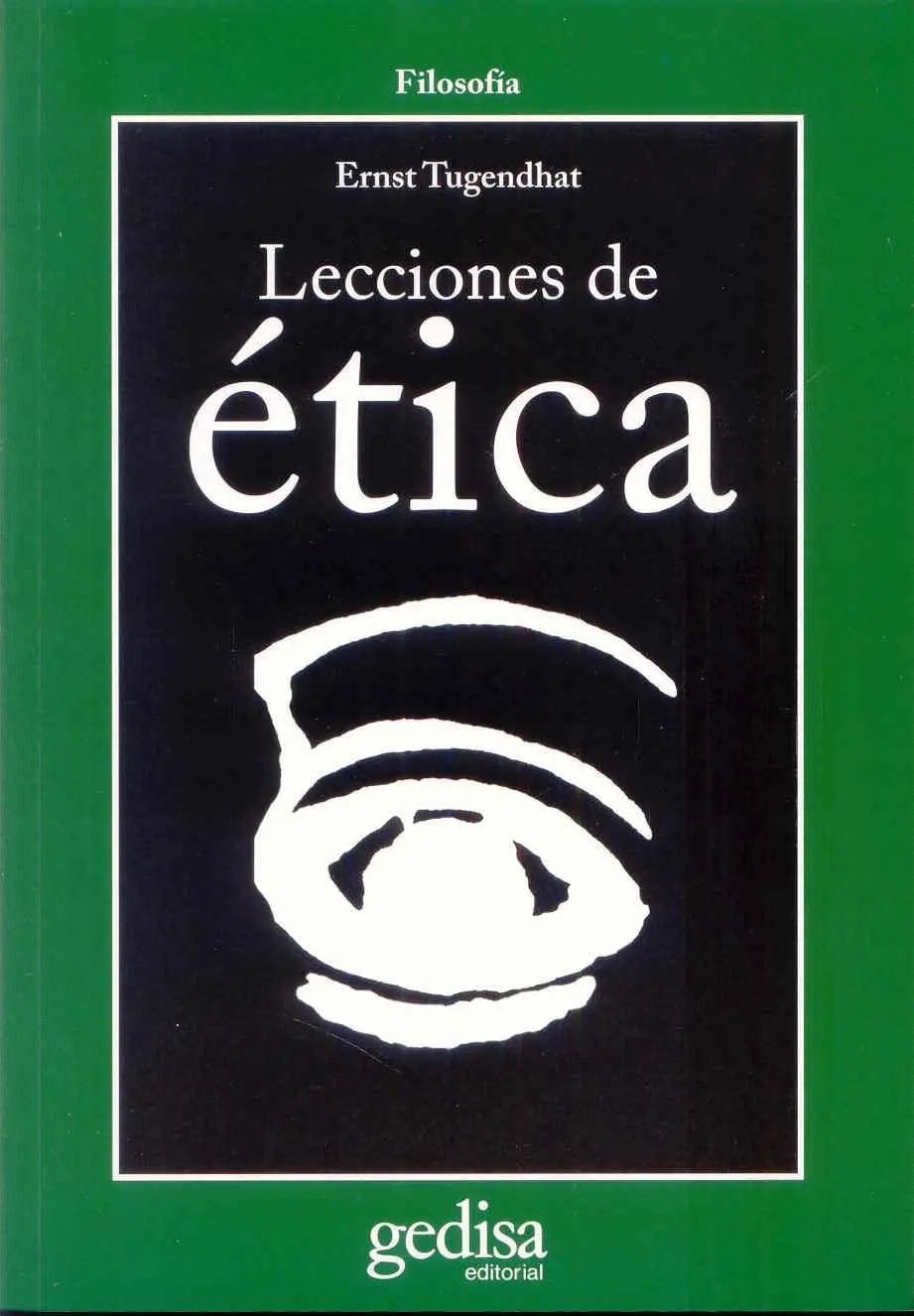 Ernst Tugendhat, "Lecciones de ética"