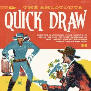 The Shootouts - Quick Draw (2019) [Official Digital Download 24/96]