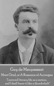 «Mont Oriol or A Romance of Auvergne» by Guy de Maupassant