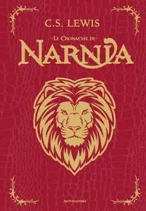 C.S. Lewis - Le Cronache di Narnia