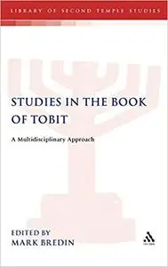 Studies in the Book of Tobit: A Multidisciplinary Approach