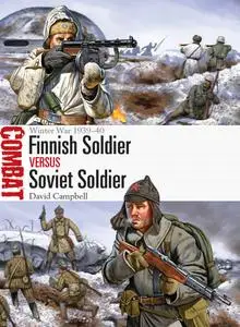 Finnish Soldier vs Soviet Soldier: Winter War 1939–40 (Combat)