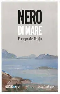 Pasquale Ruju - Nero di mare