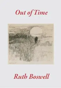 «Out of Time» by Ruth Boswell