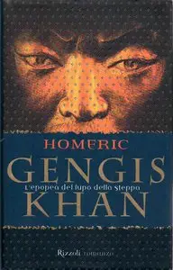 Homeric - Gengis Khan. L'epopea del lupo della steppa